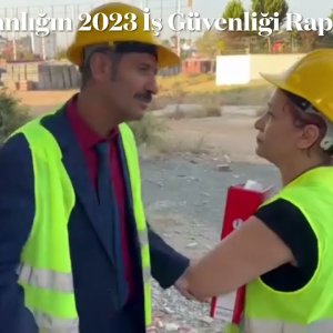 Bakanlığın 2023 İş Güvenliği raporu - Mizah